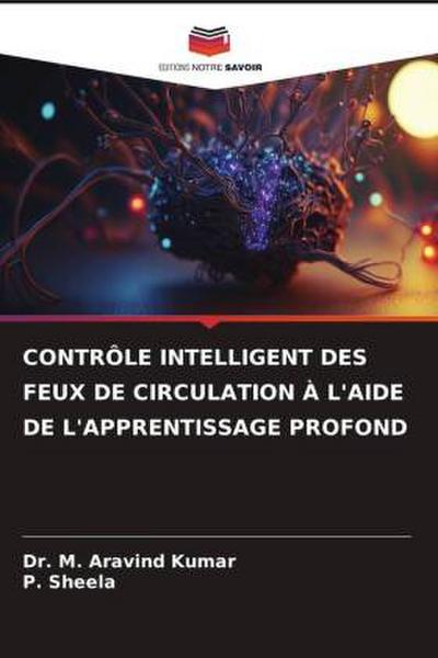CONTRÔLE INTELLIGENT DES FEUX DE CIRCULATION À L’AIDE DE L’APPRENTISSAGE PROFOND