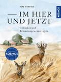 Im Hier und Jetzt