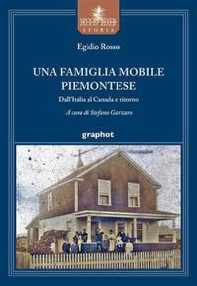 Rosso, E: Una famiglia mobile piemontese. Dall’Italia al Can