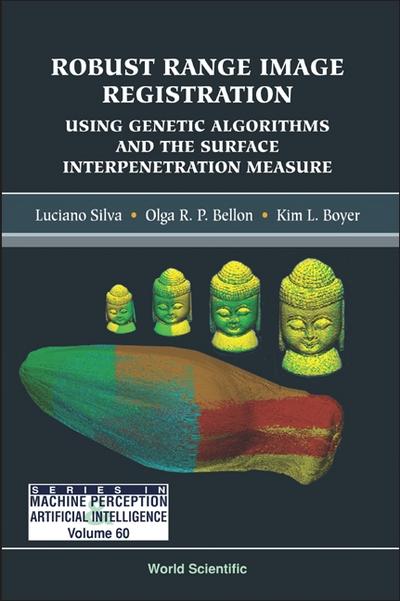Robust Range Image Registration Using Genetic Algorithms And The Surface Interpenetration Measure