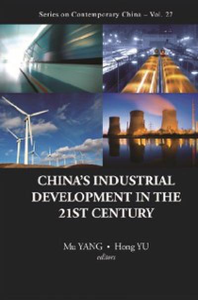 China’s Industrial Development In The 21st Century