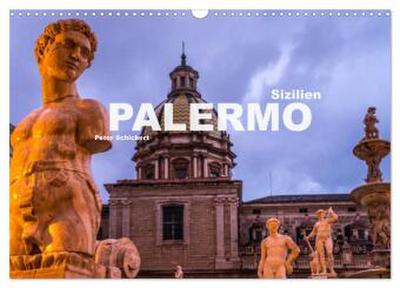 Sizilien - Palermo (Wandkalender 2026 DIN A3 quer), CALVENDO Monatskalender