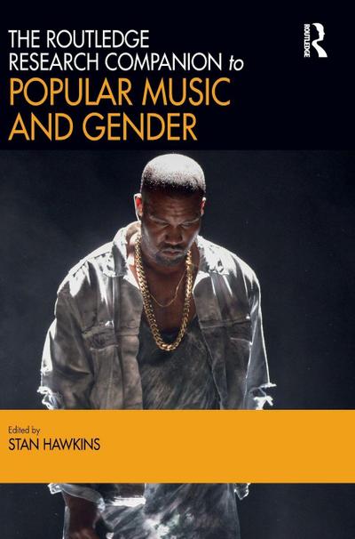 The Routledge Research Companion to Popular Music and Gender