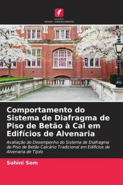 Comportamento do Sistema de Diafragma de Piso de Betão à Cal em Edifícios de Alvenaria