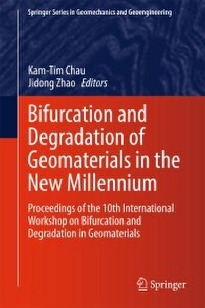 Bifurcation and Degradation of Geomaterials in the New Millennium