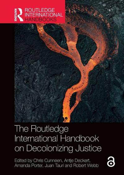 The Routledge International Handbook on Decolonizing Justice