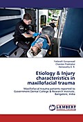 Etiology & Injury characteristics in maxillofacial trauma
