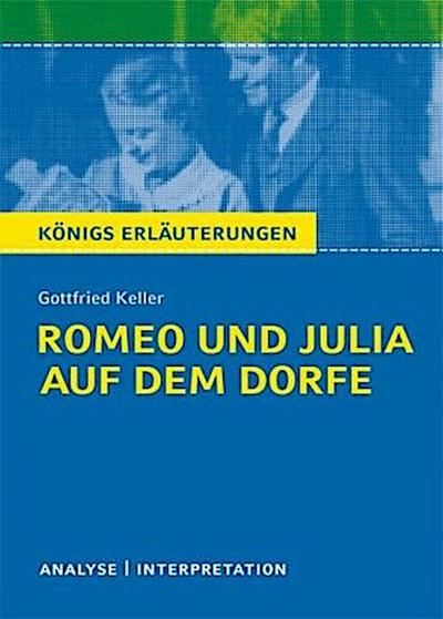 Romeo und Julia auf dem Dorfe. Textanalyse und Interpretation