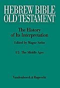 Hebrew Bible / Old Testament. I: From the Beginnings to the Middle Ages (Until 1300). Part 2: The Middle Ages