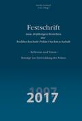 Festschrift zum 20-jährigen Bestehen der Fachhochschule Polizei Sachsen-Anhalt