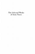 The Selected Works of Arne Naess
