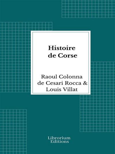 Histoire de Corse - Illustrée 1916