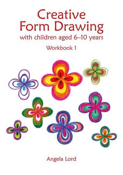 Creative Form Drawing with Children Ages 6-10