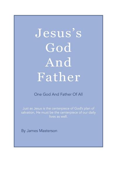 Jesus’s God And Father