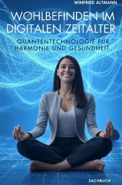 Wohlbefinden im digitalen Zeitalter