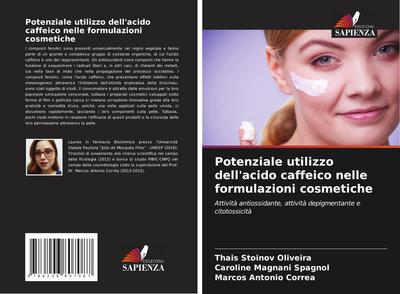 Potenziale utilizzo dell’acido caffeico nelle formulazioni cosmetiche