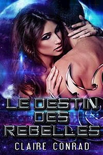 Le Destin des Rebelles