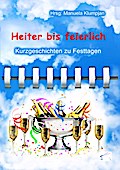 Heiter bis feierlich