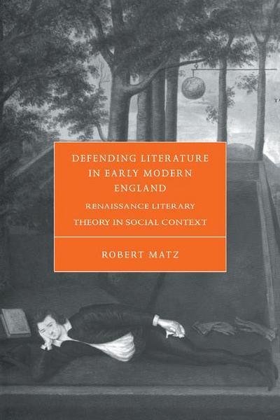 Defending Literature in Early Modern England