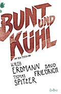Bunt und kühl