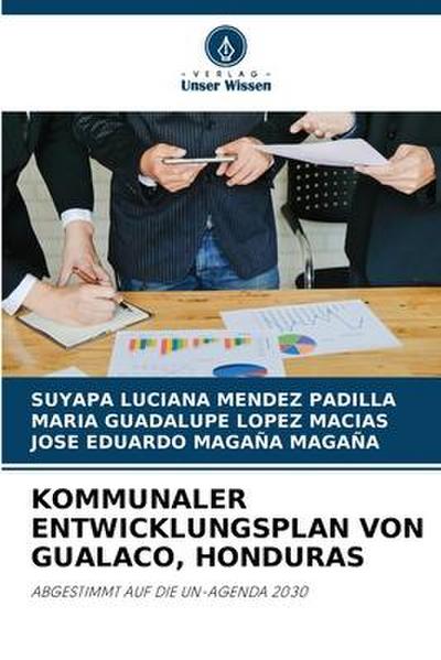 KOMMUNALER ENTWICKLUNGSPLAN VON GUALACO, HONDURAS