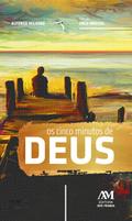 Os cinco minutos de Deus
