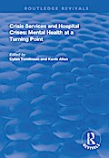 Crisis Services and Hospital Crises