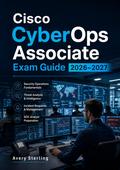 Cisco CyberOps Associate Exam Guide 2026–2027