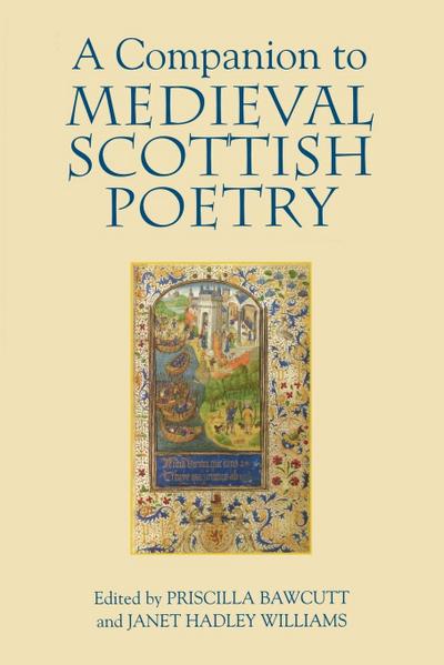 A Companion to Medieval Scottish Poetry