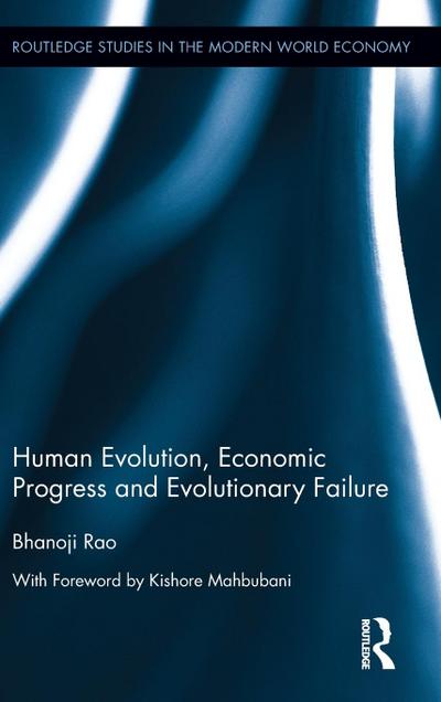 Human Evolution, Economic Progress and Evolutionary Failure
