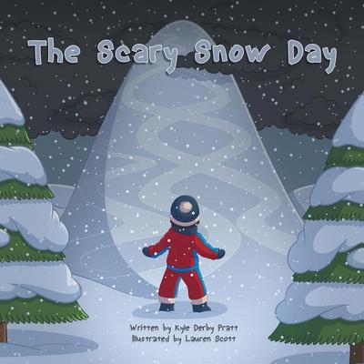 The Scary Snow Day: A Story with a Moral