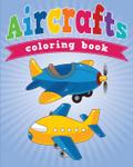 Aircrafts Coloring Book