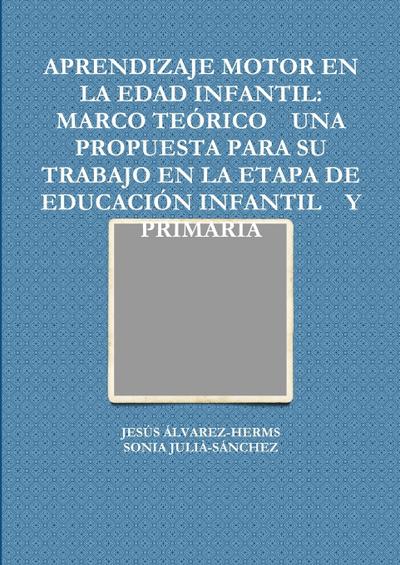 APRENDIZAJE MOTOR EN LA EDAD INFANTIL
