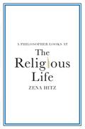 A Philosopher Looks at the Religious Life