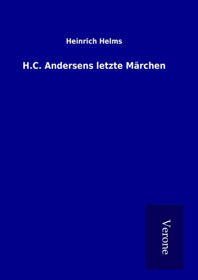 H.C. Andersens letzte Märchen