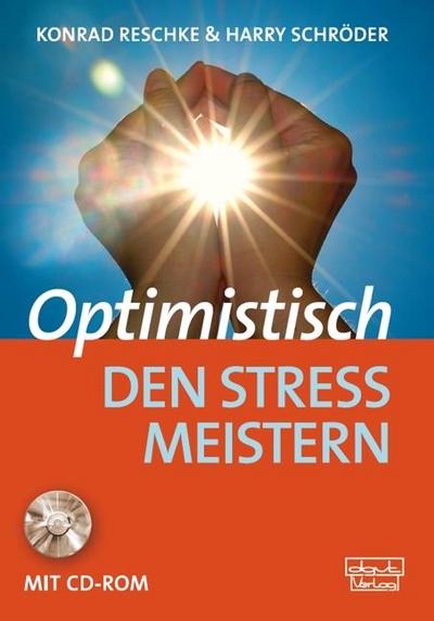 Optimistisch den Stress meistern, m. 1 CD-ROM