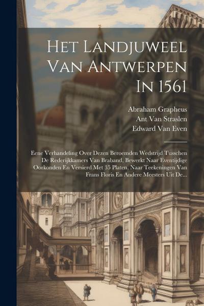 Het Landjuweel Van Antwerpen In 1561