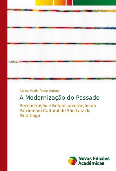 A Modernização do Passado