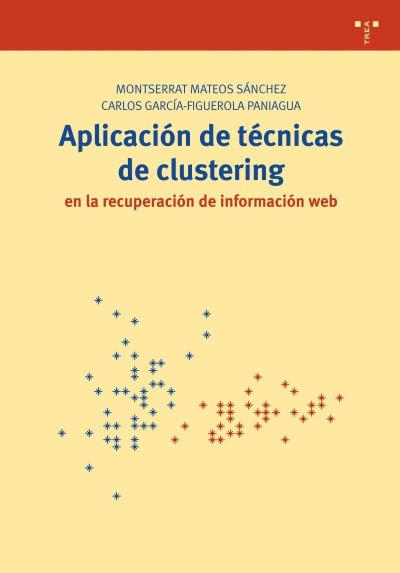 Aplicación de técnicas de clustering : en la recuperación de información web