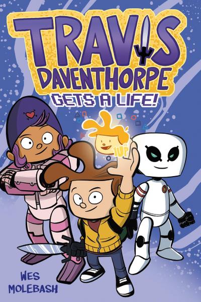 Travis Daventhorpe Gets a Life!