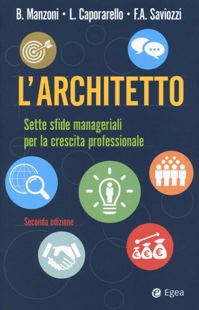L’ architetto. Sette sfide manageriali per la crescita professionale