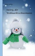 Snowy, der Weihnachtsschneemann