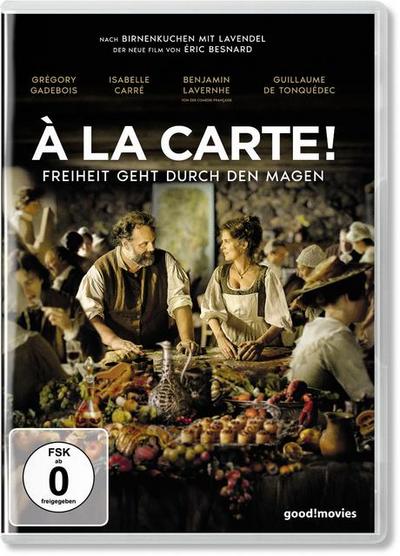 À la Carte! - Freiheit geht durch den Magen