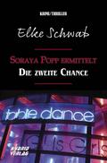 Soraya Popp ermittelt: Die zweite Chance