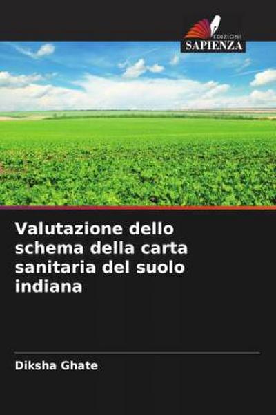 Valutazione dello schema della carta sanitaria del suolo indiana