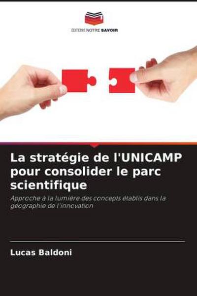 La stratégie de l’UNICAMP pour consolider le parc scientifique