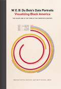 W. E. B. Du Bois’s Data Portraits