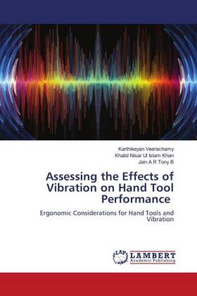 Assessing the Effects of Vibration on Hand Tool Performance
