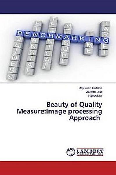Beauty of Quality Measure:Image processing Approach