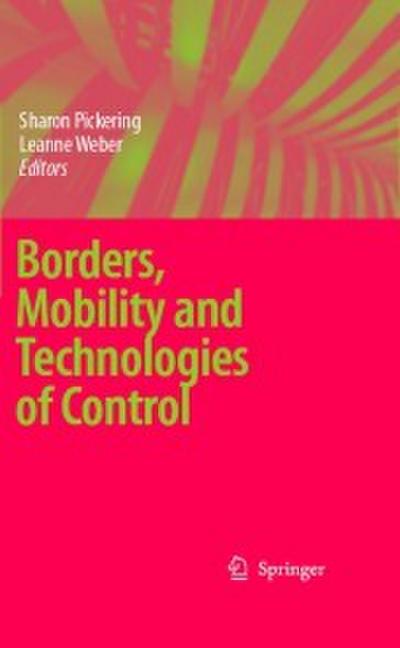 Borders, Mobility and Technologies of Control